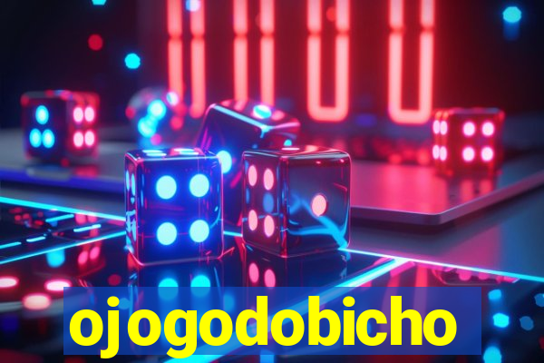 ojogodobicho